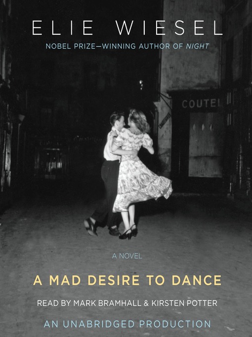 Title details for A Mad Desire to Dance by Elie Wiesel - Available